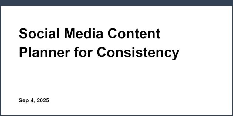 Social Media Content Planner for Consistency
